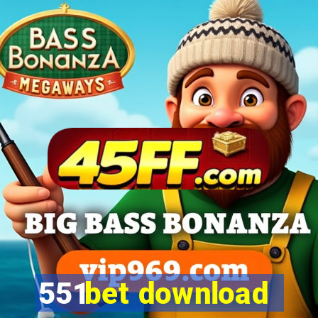 551bet download